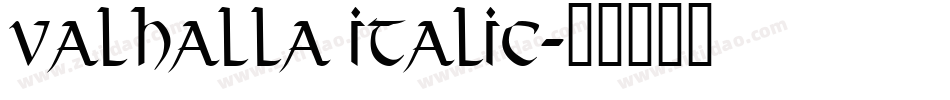 Valhalla Italic字体转换
